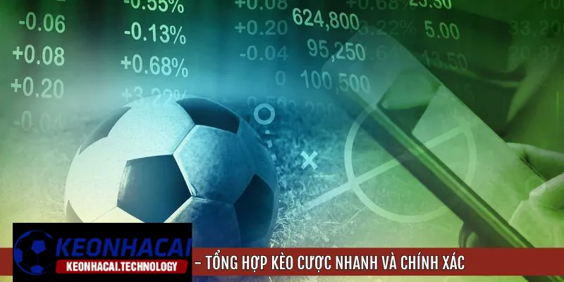 Thông tin và kiến thức về kèo nhà cái được cập nhật thường xuyên